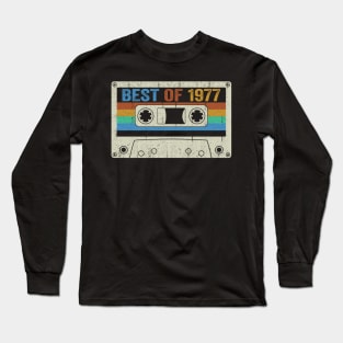 Best Of 1977 47th Birthday Gifts Cassette Tape Vintage Long Sleeve T-Shirt